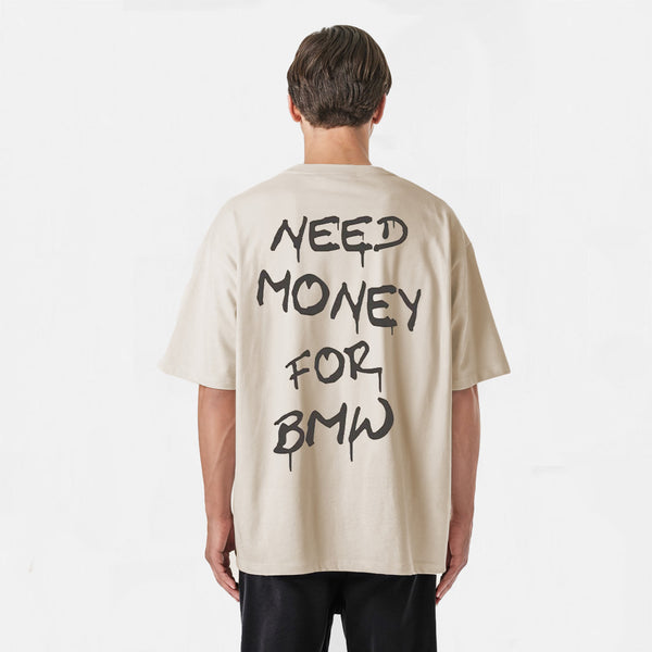 t-shirt need money for BMW beige de dos