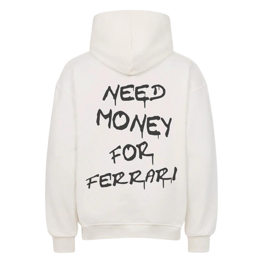 Sweat NEED MONEY FOR FERRARI