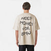 t-shirt need money for BMW beige de dos 