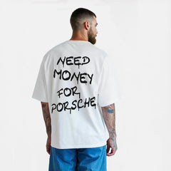 T-shirt Need Money For Porsche